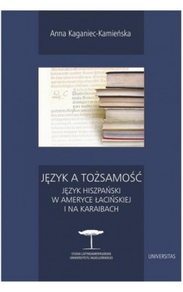 Język a tożsamość - Anna Kaganiec-Kamieńska - Ebook - 978-83-242-3254-3