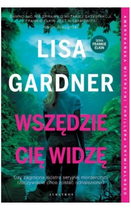 Wszędzie Cię widzę. Cykl z Frankie Elkin. Tom 3 - Lisa Gardner - Ebook - 978-83-8361-436-6