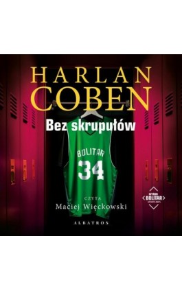 BEZ SKRUPUŁÓW. Myron Bolitar - Harlan Coben - Audiobook - 978-83-8361-459-5