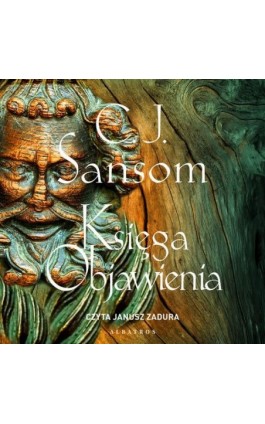 Księga objawienia - C.J. Sansom - Audiobook - 978-83-8361-288-1