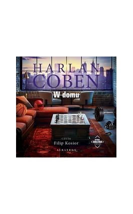 W DOMU. Myron Bolitar - Harlan Coben - Audiobook - 978-83-8361-469-4