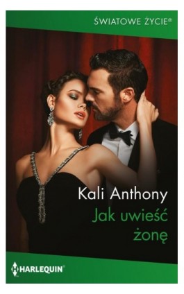 Jak uwieść żonę - Kali Anthony - Ebook - 978-83-8342-405-7