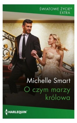 O czym marzy królowa - Michelle Smart - Ebook - 978-83-8342-477-4