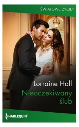 Nieoczekiwany ślub - Lorraine Hall - Ebook - 978-83-8342-527-6