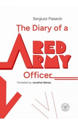 The Diary of a Red Army Officer - Sergiusz Piasecki - Ebook - 978-83-8376-102-2