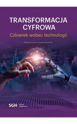 Transformacja cyfrowa. Człowiek wobec technologii - Ebook - 978-83-8030-645-5