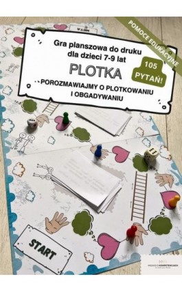 Gra planszowa ""Plotkowanie i obgadywanie?"" dla dzieci 7-9 lat. Pomoc edukacyjna do druku - Ebook - 978-83-972319-1-7