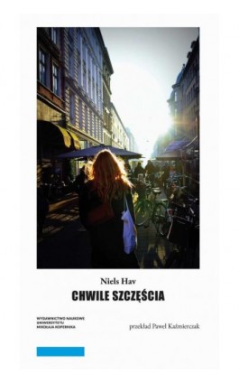 Chwile szczęścia - Niels Hav - Ebook - 978-83-231-5292-7