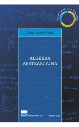 Algebra abstrakcyjna - Adam Paweł Wojda - Ebook - 978-83-67427-52-4