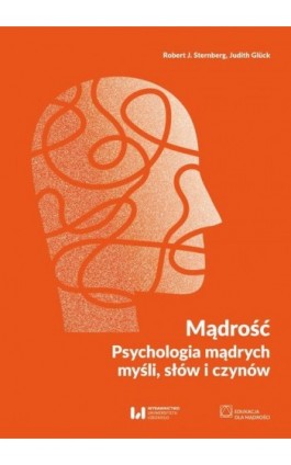 Mądrość. Psychologia mądrych myśli, słów i czynów - Robert J. Sternberg - Ebook - 978-83-8331-215-6