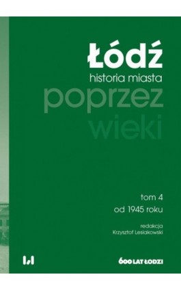 Łódź poprzez wieki - Ebook - 978-83-8331-417-4