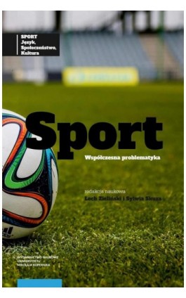 Sport język, społeczeństwo, kultura Tom 2 Sport współczesna problematyka - Ebook - 978-83-231-5362-7