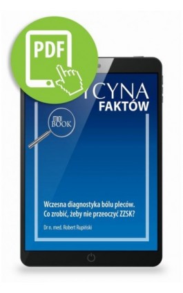 Wczesna diagnostyka bólu pleców. Co zrobić, żeby nie przeoczyć ZZSK? - Robert Rupiński - Ebook