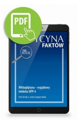 Wildagliptyna – wyjątkowy inhibitor DPP-4 - Grzegorz Dzida - Ebook