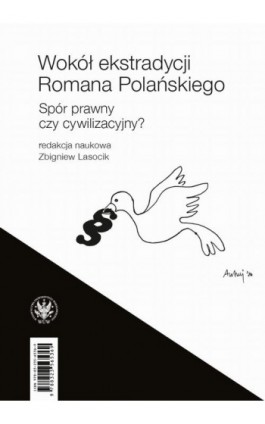 Wokół ekstradycji Romana Polańskiego / The Would-Be Extradition of Roman Polanski - Ebook - 978-83-235-6544-4
