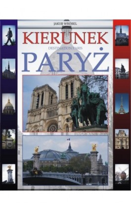 Kierunek Paryż - Jakub Wróbel - Ebook - 978-83-967385-6-1