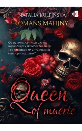 Queen of Muerte. Tom 1 - Natalia Kulpińska - Ebook - 978-83-8290-573-1