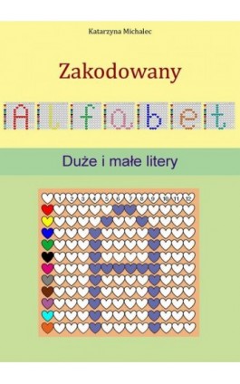 Zakodowany alfabet - Katarzyna Michalec - Ebook - 978-83-8166-437-0