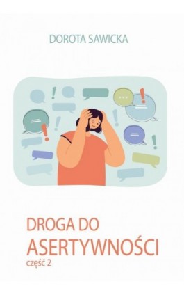 Droga do asertywności 2 - Dorota Sawicka - Ebook - 978-83-971254-9-0