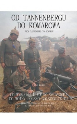 Od Tannenbergu do Komarowa - Jakub Wróbel - Ebook - 978-83-967385-1-6