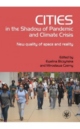 Cities in the Shadow of Pandemic and Climate Crisis - Ebook - 978-83-235-6306-8