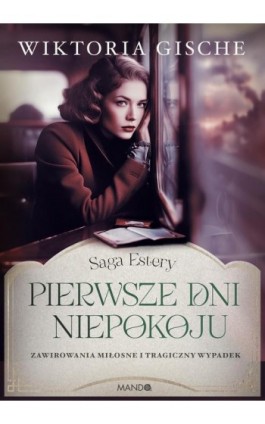 Pierwsze dni niepokoju - Wiktoria Gische - Ebook - 978-83-277-3637-6