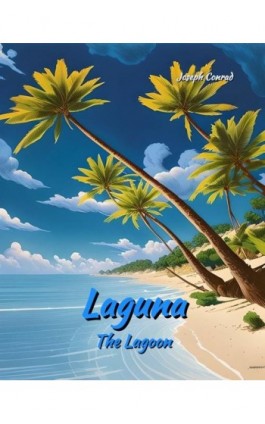 Laguna. The Lagoon - Joseph Conrad - Ebook - 978-83-7639-654-5