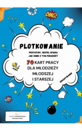 Plotkowanie. 70 kart pracy dla młodzieży młodszej i starszej - Katarzyna Skoczylas-Płuska - Ebook - 978-83-972319-3-1