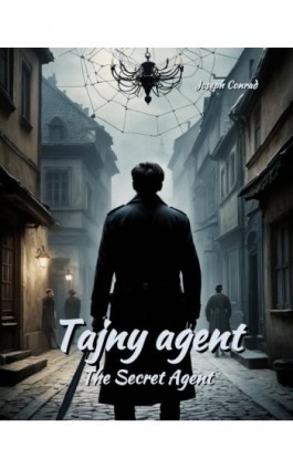 Tajny agent. The Secret Agent - Joseph Conrad - Ebook - 978-83-7639-651-4