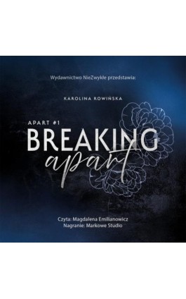 Breaking Apart - Karolina Rowińska - Audiobook - 978-83-8362-682-6