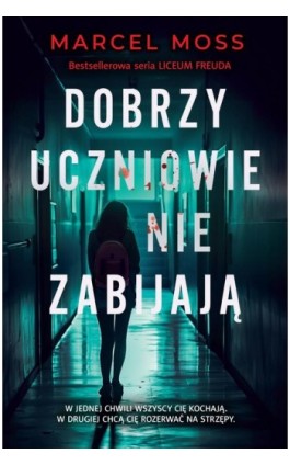 Dobrzy uczniowie nie zabijają - Marcel Moss - Ebook - 978-83-8357-734-0