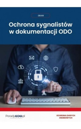 Ochrona sygnalistów w dokumentacji ODO - Marcin Sarna - Ebook - 978-83-8344-734-6