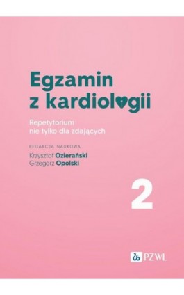 Egzamin z kardiologii Tom 2 - Ebook - 978-83-01-23445-4