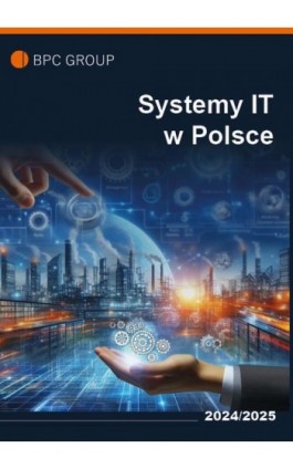 Systemy IT w Polsce - BPC GROUP POLAND - Ebook - 978-83-970193-6-2