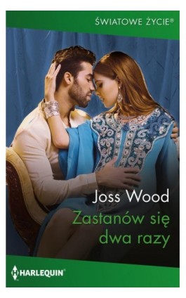 Zastanów się dwa razy - Joss Wood - Ebook - 978-83-8342-796-6