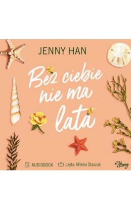 Bez ciebie nie ma lata. Lato. Tom 2 - Jenny Han - Audiobook - 978-83-8371-537-7