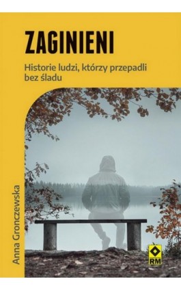 Zaginieni - Anna Gronczewska - Ebook - 978-83-7147-135-3