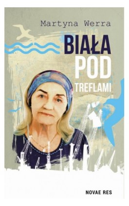 Biała pod Treflami - Martyna Werra - Ebook - 978-83-8373-251-0
