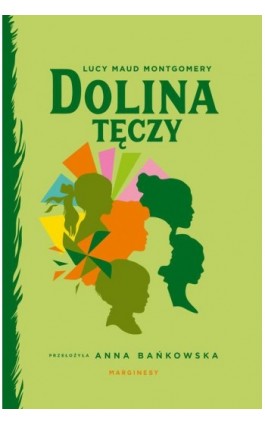 Dolina Tęczy - Lucy Maud Montgomery - Ebook - 978-83-68226-11-9