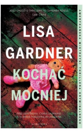 Kochać mocniej. Cykl z detektyw D.D. Warren. Tom 5 - Lisa Gardner - Ebook - 978-83-8361-475-5