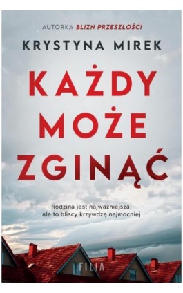 Każdy może zginąć - Krystyna Mirek - Ebook - 978-83-8357-791-3