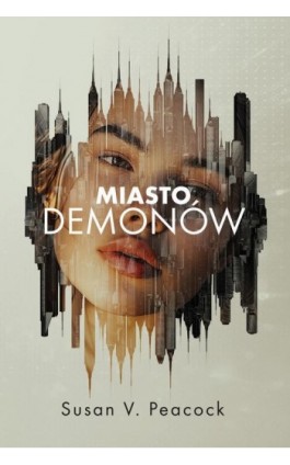 Miasto demonów - Susan V. Peacock - Ebook - 978-83-8342-052-3