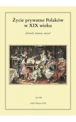 Życie prywatne Polaków w XIX wieku. - Ebook - 978-83-8331-413-6