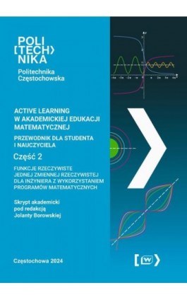 Active learning w akademickiej edukacji matematycznej przewodnik dla studenta i nauczyciela. Funkcje rzeczywiste jednej zmiennej - Ebook - 978-83-7193-993-8