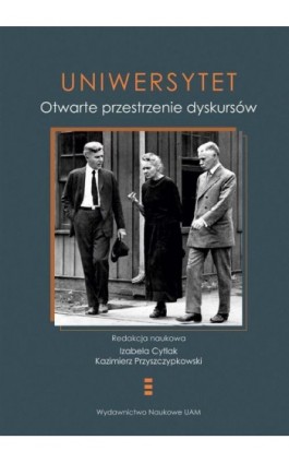 Uniwersytet. Otwarte przestrzenie dyskursów - Ebook - 978-83-232-4270-3