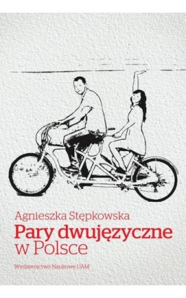 Pary dwujęzyczne w Polsce - Agnieszka Stępkowska - Ebook - 978-83-232-3350-3