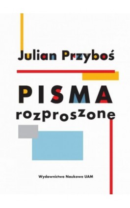 Julian Przyboś Pisma rozproszone - Ebook - 978-83-232-3523-1