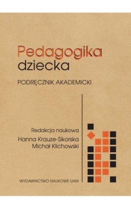 Pedagogika dziecka. Podręcznik akademicki - Ebook - 978-83-232-3590-3