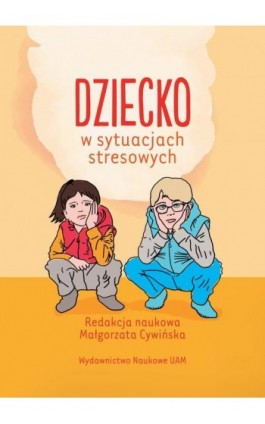 Dziecko w sytuacjach stresowych - Ebook - 978-83-232-3848-5