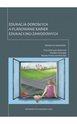 Edukacja dorosłych a planowanie karier edukacyjno-zawodowych - Ebook - 978-83-232-3807-2